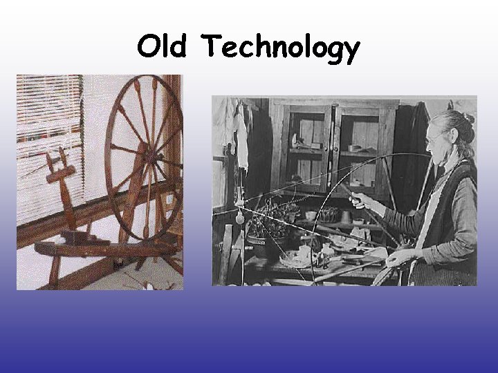 Old Technology 