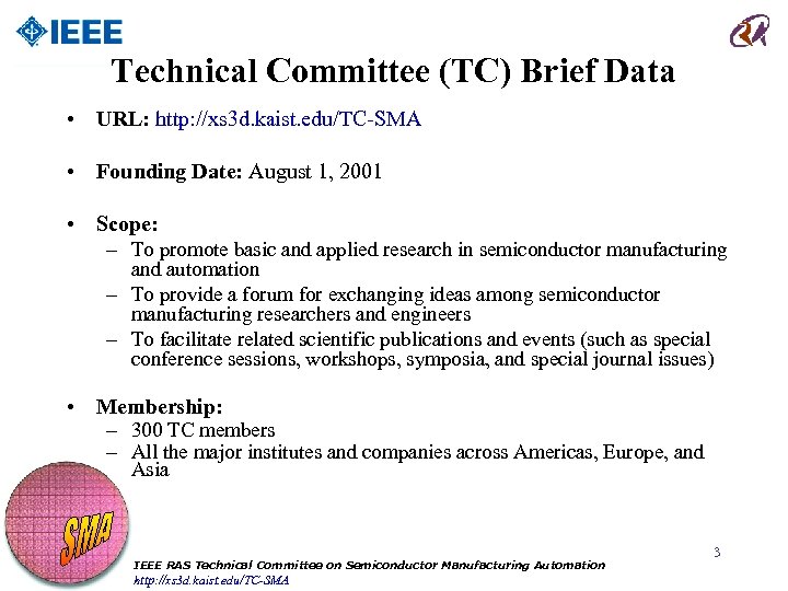 Technical Committee (TC) Brief Data • URL: http: //xs 3 d. kaist. edu/TC-SMA •