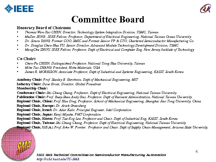 Committee Board Honorary Board of Chairmen • • • Thomas Wen-Yao CHEN, Director, Technology