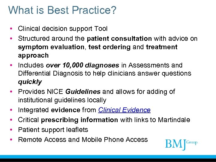 What is Best Practice? • Clinical decision support Tool • Structured around the patient