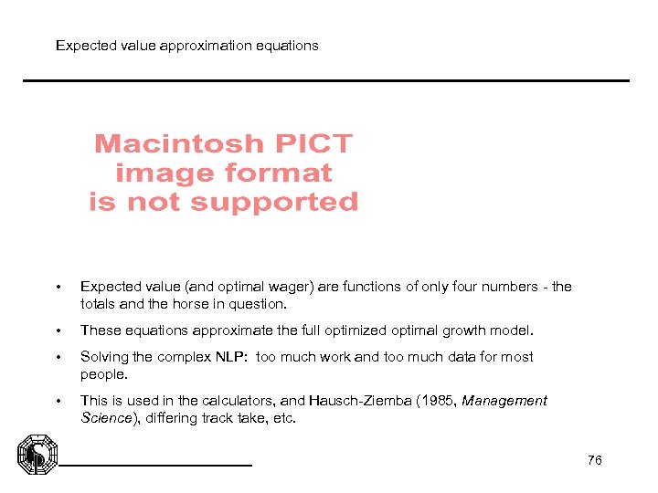Expected value approximation equations • Expected value (and optimal wager) are functions of only