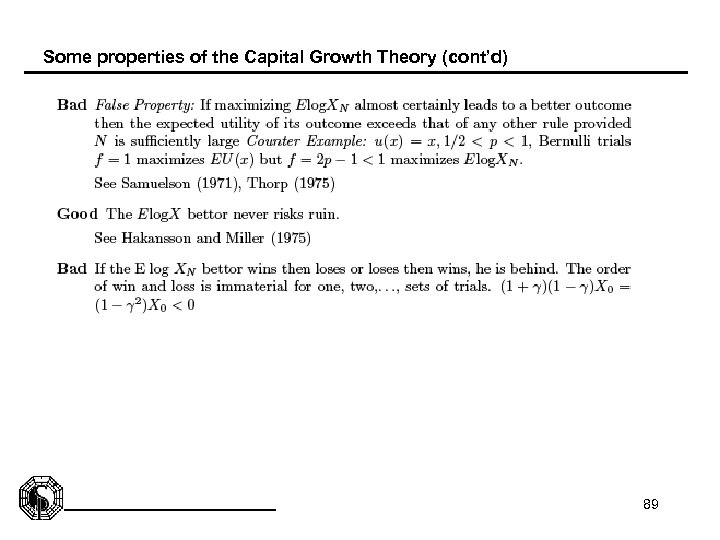 Some properties of the Capital Growth Theory (cont’d) 89 