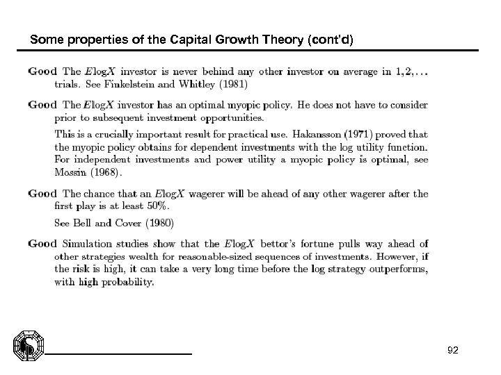 Some properties of the Capital Growth Theory (cont’d) 92 