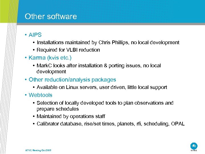Other software • AIPS • Installations maintained by Chris Phillips, no local development •