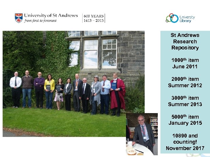 St Andrews Research Repository 1000 th item June 2011 2000 th item Summer 2012