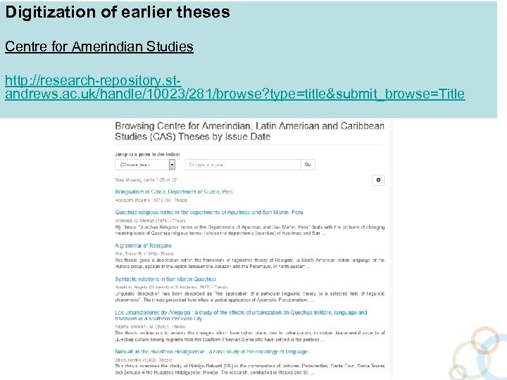 Digitization of earlier theses Centre for Amerindian Studies http: //research-repository. standrews. ac. uk/handle/10023/281/browse? type=title&submit_browse=Title