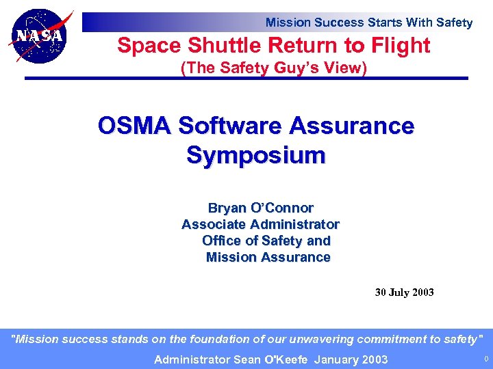 Mission Success Starts With Safety Space Shuttle Return to Flight (The Safety Guy’s View)