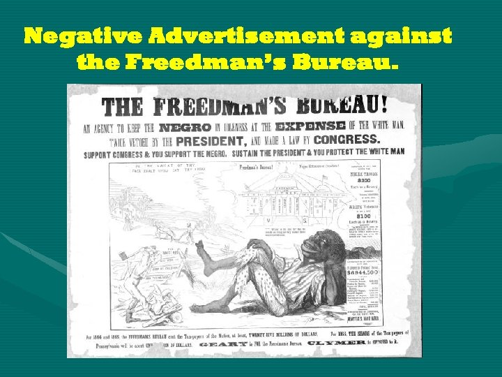 Negative Advertisement against the Freedman’s Bureau. 