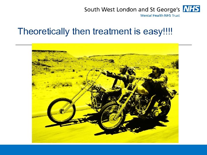 Theoretically then treatment is easy!!!! 