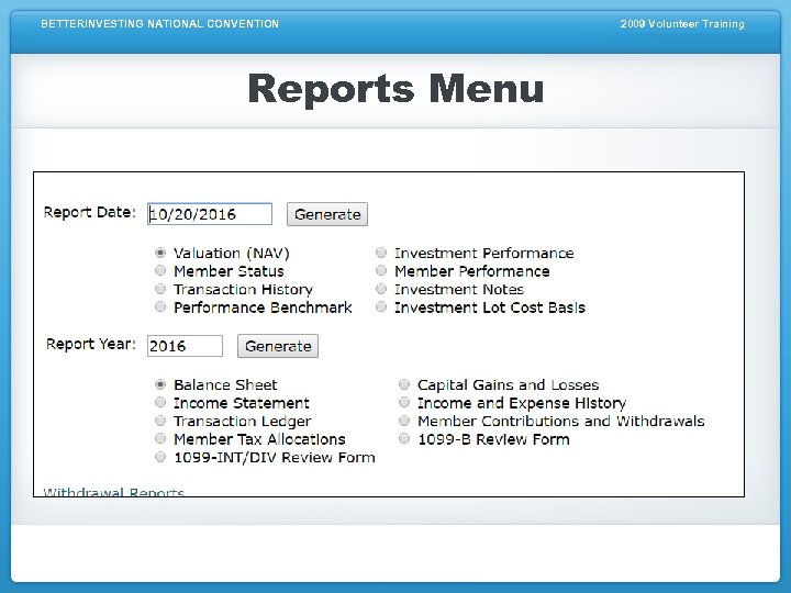 BETTERINVESTING NATIONAL CONVENTION Reports Menu 2009 Volunteer Training 