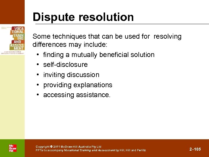 Dispute resolution Some techniques that can be used for resolving differences may include: •