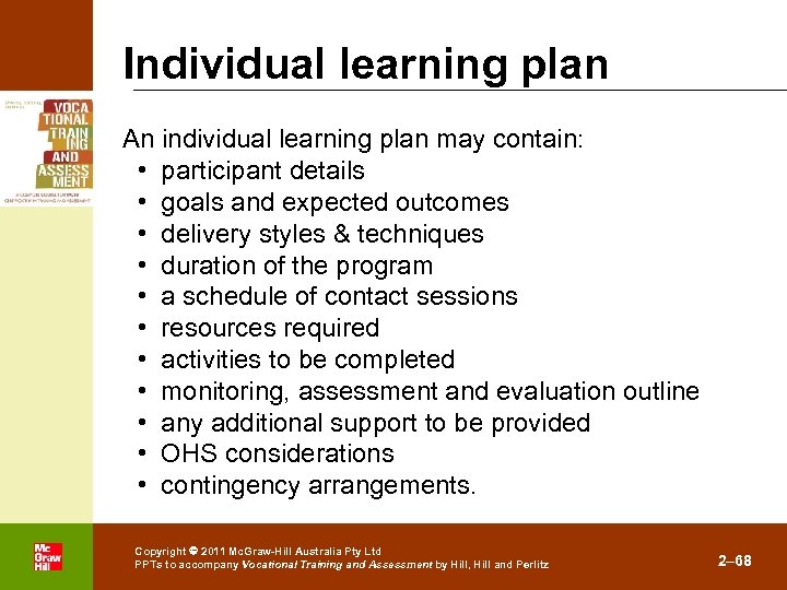 Individual learning plan An individual learning plan may contain: • participant details • goals