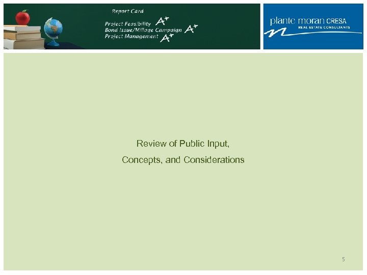 Review of Public Input, Concepts, and Considerations 5 