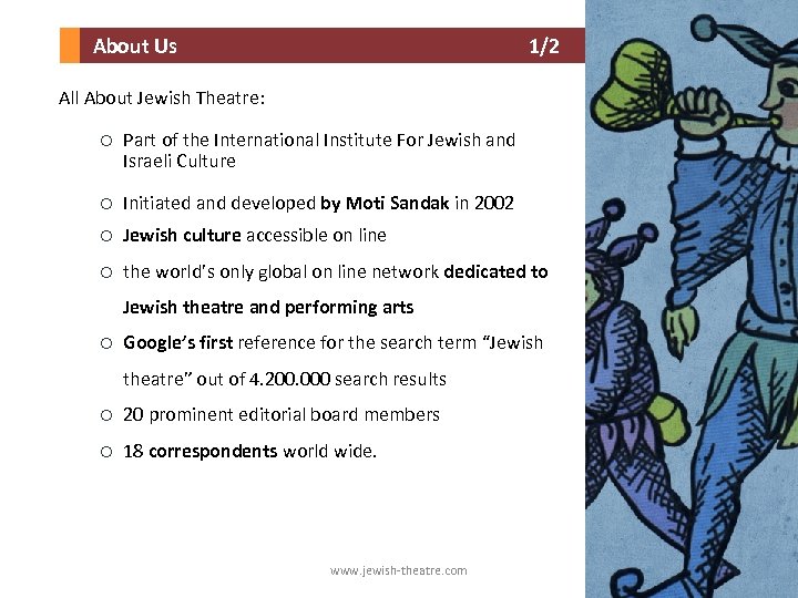  About Us 1/2 All About Jewish Theatre: o Part of the International Institute