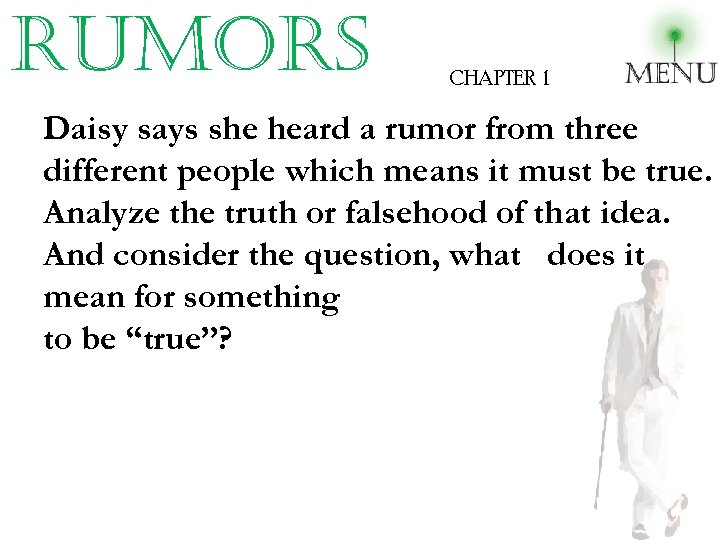 rumors CHAPTER 1 Daisy says she heard a rumor from three different people which