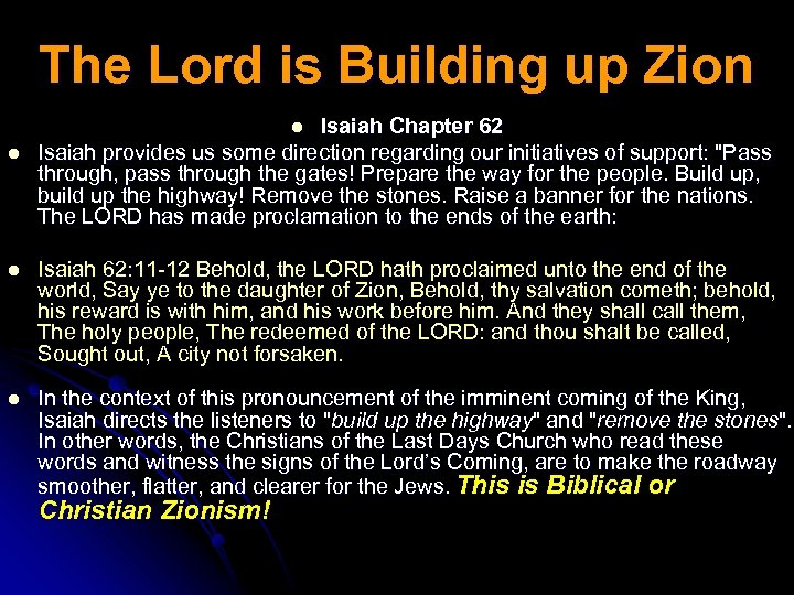 The Lord is Building up Zion Isaiah Chapter 62 Isaiah provides us some direction