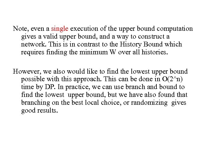 Note, even a single execution of the upper bound computation gives a valid upper