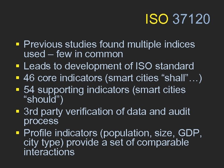 ISO 37120 § Previous studies found multiple indices used – few in common §