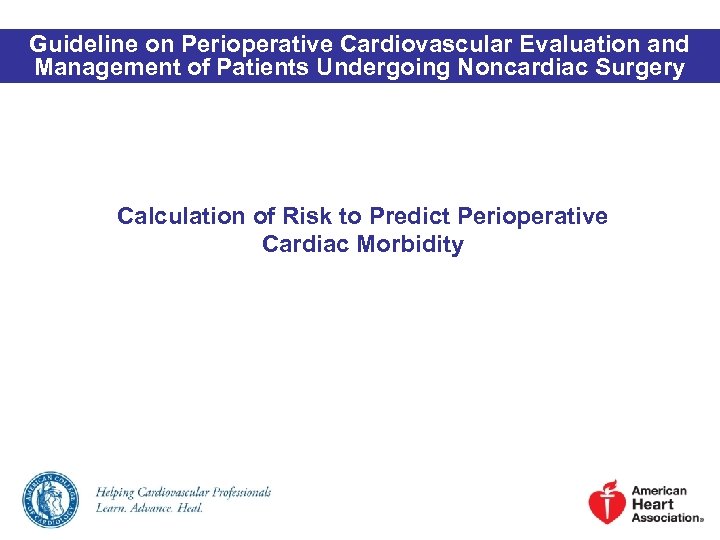 Guideline on Perioperative Cardiovascular Evaluation and Management of Patients Undergoing Noncardiac Surgery Calculation of