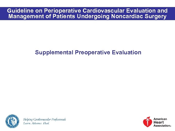 Guideline on Perioperative Cardiovascular Evaluation and Management of Patients Undergoing Noncardiac Surgery Supplemental Preoperative