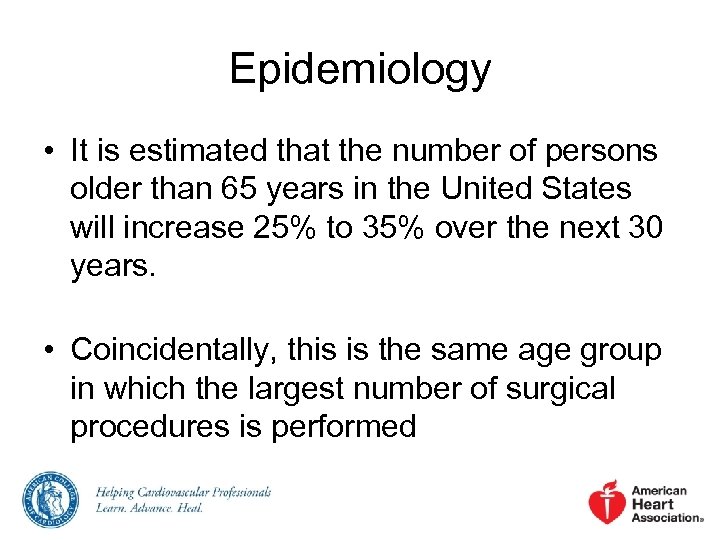 Epidemiology • It is estimated that the number of persons older than 65 years