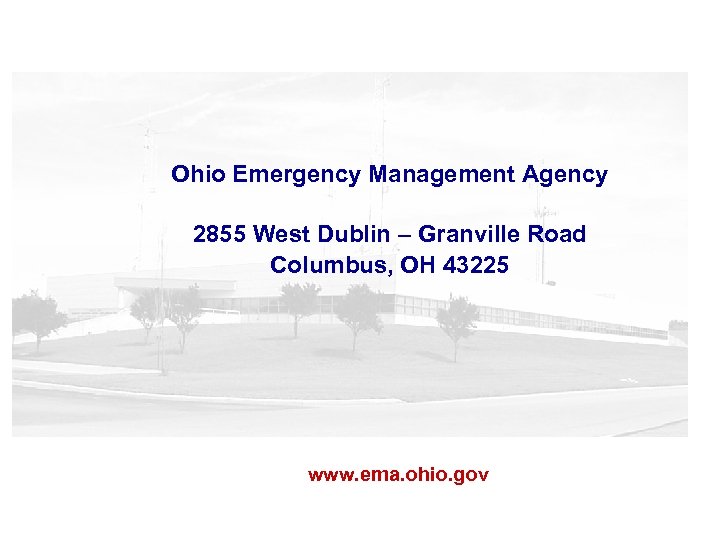 Ohio Emergency Management Agency 2855 West Dublin – Granville Road Columbus, OH 43225 www.