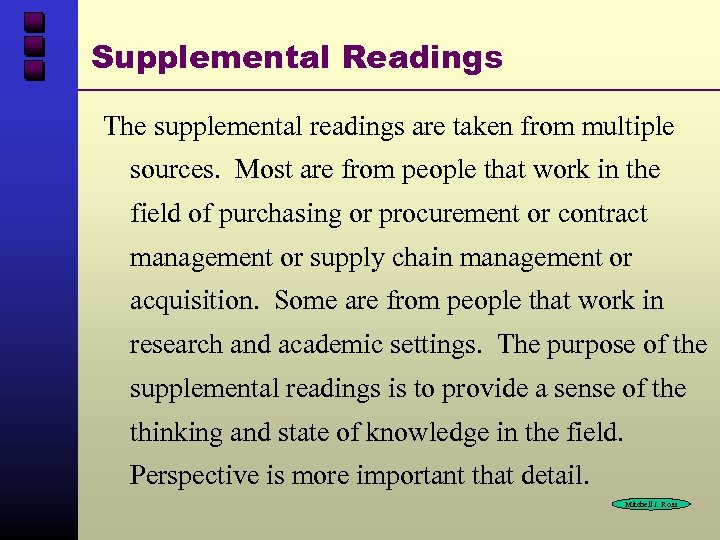 Supplemental Readings The supplemental readings are taken from multiple sources. Most are from people