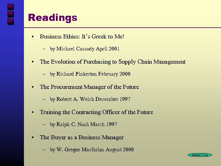 Readings • Business Ethics: It’s Greek to Me! – by Michael Cassady April 2001