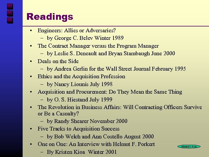 Readings • Engineers: Allies or Adversaries? – by George C. Belev Winter 1989 •