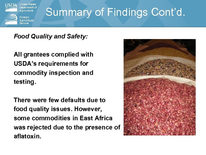 United States Department of Agriculture Foreign Agricultural Service Summary of Findings Cont’d. Food Quality