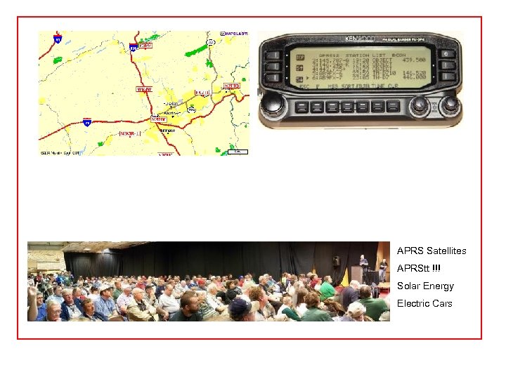 APRS Satellites APRStt !!! Solar Energy Electric Cars 