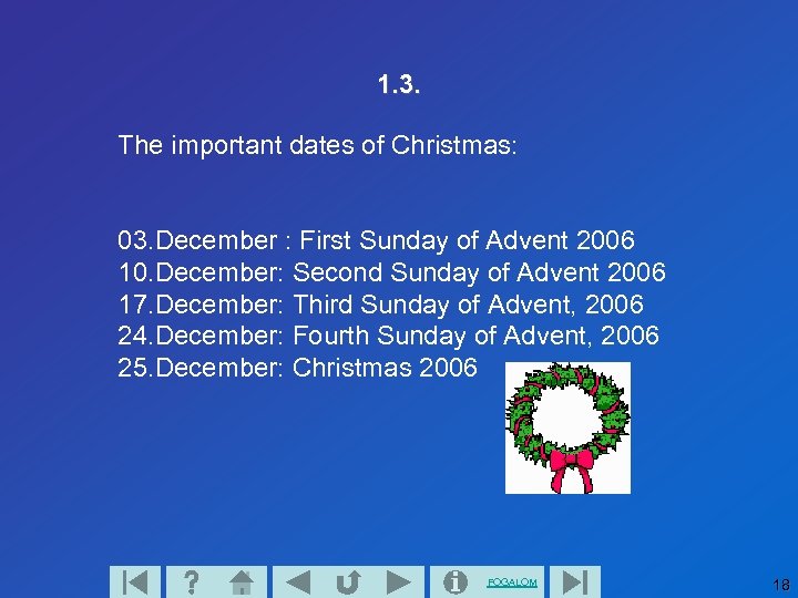 1. 3. The important dates of Christmas: 03. December : First Sunday of Advent