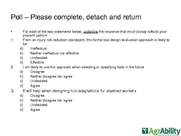 Poll – Please complete, detach and return • 1. 2. 3. For each of