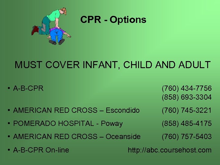  CPR - Options MUST COVER INFANT, CHILD AND ADULT • A-B-CPR (760) 434