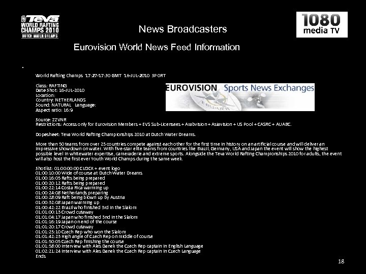 News Broadcasters Eurovision World News Feed Information • World Rafting Champs 17: 27 -17: