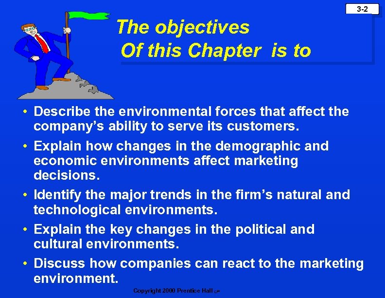 3 -2 The objectives Of this Chapter is to • Describe the environmental forces