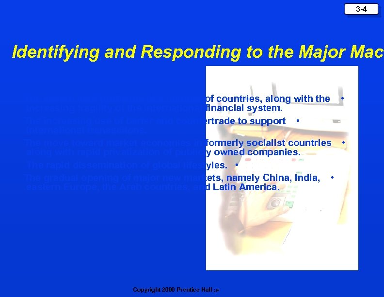 3 -4 Identifying and Responding to the Major Macr The severe debt problems of