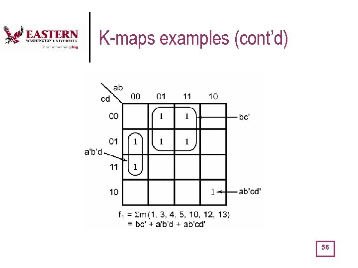 K-maps examples (cont’d) 56 