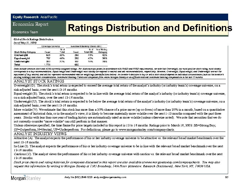 Equity Research Asia/Pacific Economics Report Ratings Distribution and Definitions Disclaimers Economics Team Global Stock