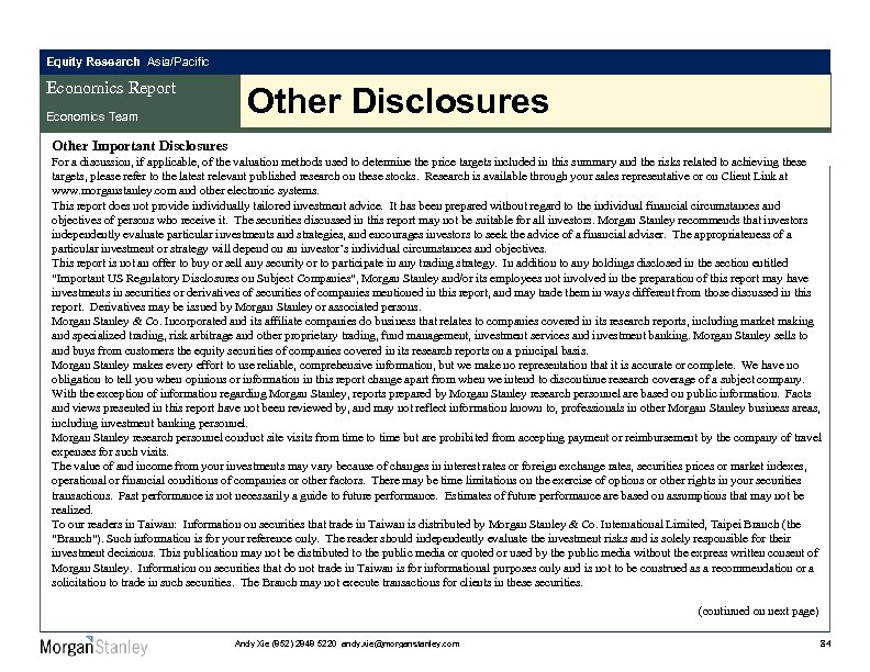 Equity Research Asia/Pacific Economics Report Economics Team Other Disclosures Other Important Disclosures For a
