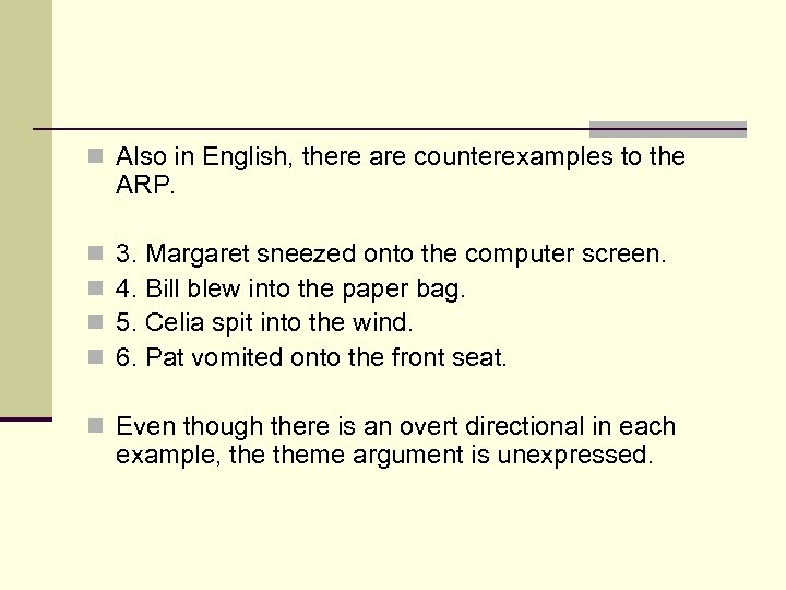 n Also in English, there are counterexamples to the ARP. n n 3. Margaret