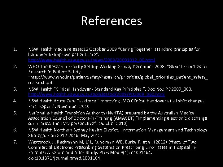 References 1. 2. 3. 4. 5. 6. 7. NSW Health media release: 12 October