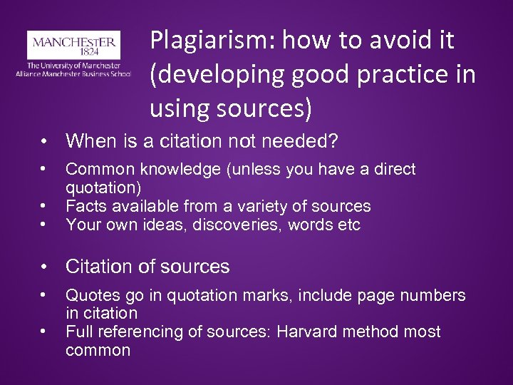 Plagiarism: how to avoid it (developing good practice in using sources) • When is