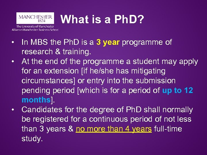 What is a Ph. D? • In MBS the Ph. D is a 3