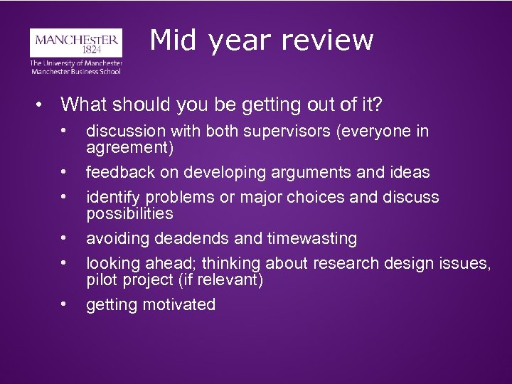 Mid year review • What should you be getting out of it? • •
