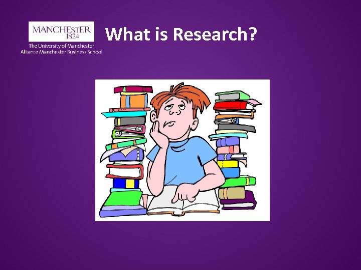 What is Research? 