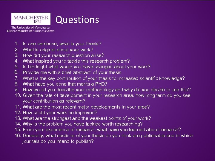Questions 1. In one sentence, what is your thesis? 2. What is original about