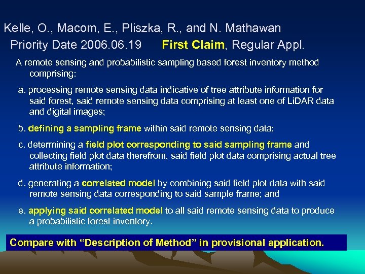 Kelle, O. , Macom, E. , Pliszka, R. , and N. Mathawan Priority Date