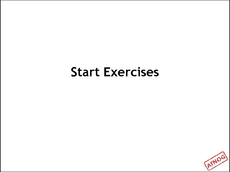 Start Exercises 