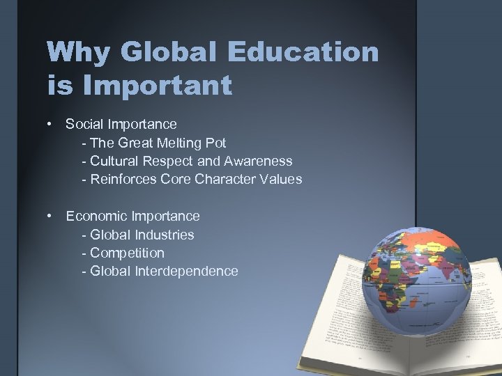 Why Global Education is Important • Social Importance - The Great Melting Pot -